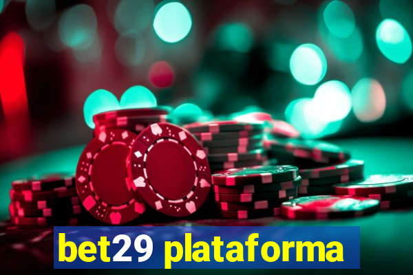 bet29 plataforma